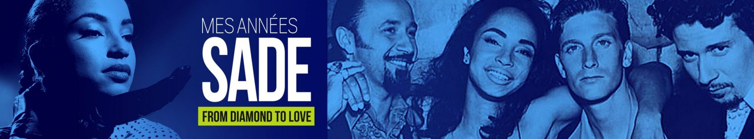 1985-1992 : mes années Sade / 1985-1992 : My Sade years